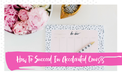 How to succeed in accelerated 5 week courses