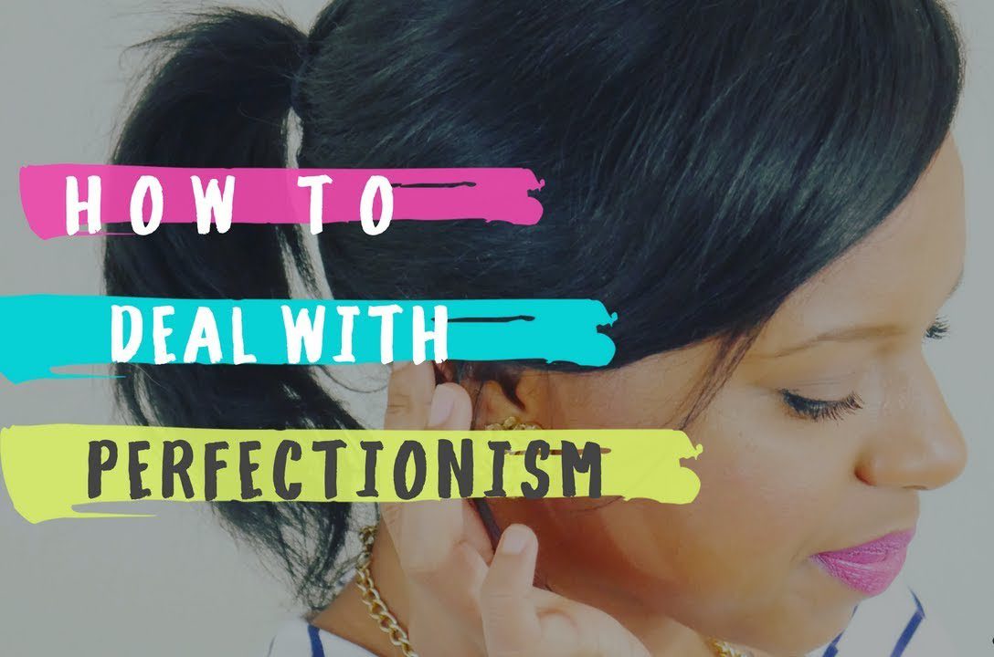 how-to-overcome-perfectionism-and-the-anxiety-it-causes