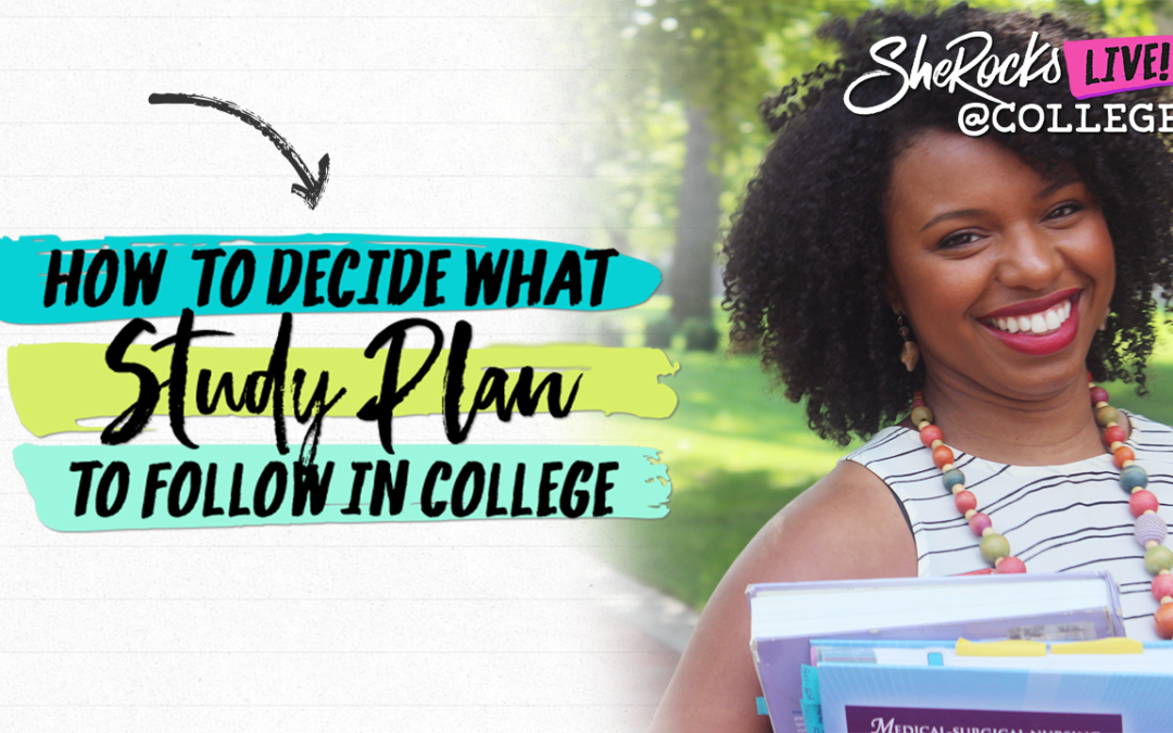 Ep 015: How To Decide Which Study Plan To Follow in College